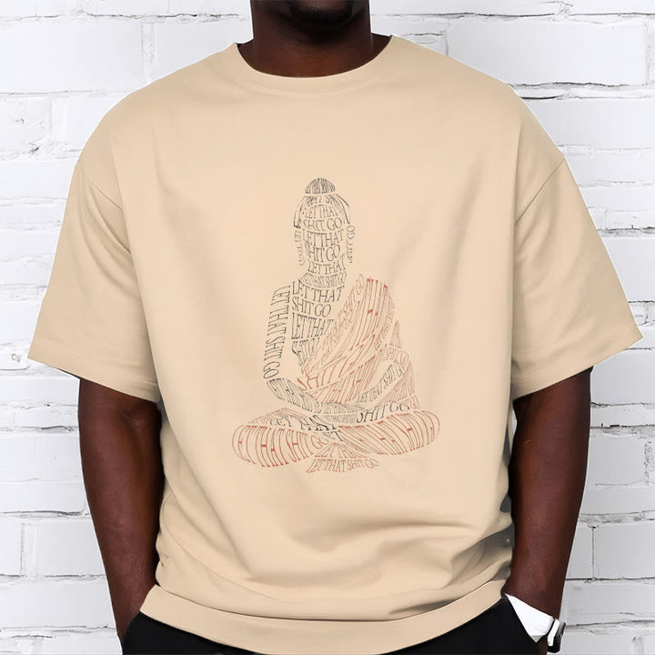 Maglietta con motivo Buddha Stones Buddha in meditazione Let That Shit Go